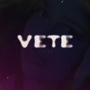 Aylin的专辑Vete