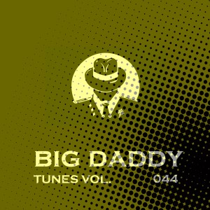 อัลบัม Big Daddy Tunes, Vol.044 ศิลปิน Various Artists