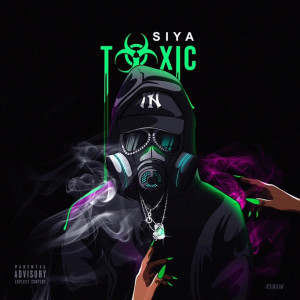 ดาวน์โหลดและฟังเพลง Toxic (Explicit) พร้อมเนื้อเพลงจาก Siya