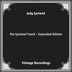 The Garland Touch - Expanded Edition (Hq remastered 2023)