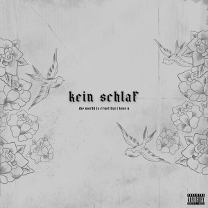 Listen to Kein Schlaf (Explicit) song with lyrics from la$hoff