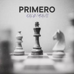 Primero (feat. NAVII) dari Kalo