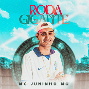 Listen to Roda Gigante (Explicit) song with lyrics from MC Juninho MQ