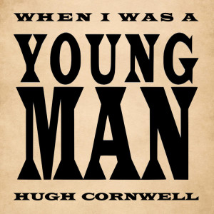 Hugh Cornwell的專輯When I Was A Young Man