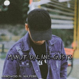 Album Manut Dalane Gusti from Aribowoid Official