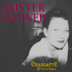 收聽The Co-Stars的Amsterdamned歌詞歌曲