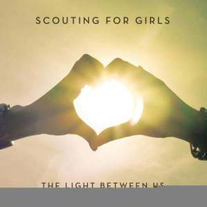 อัลบัม The Light Between Us ศิลปิน Scouting for Girls