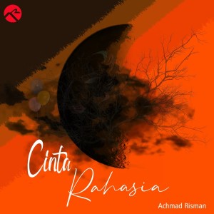 收聽Achmad Risman的Cinta Rahasia歌詞歌曲