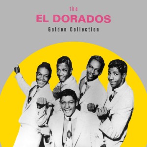 The El Dorados的專輯Golden Collection