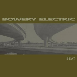 ดาวน์โหลดและฟังเพลง Beat พร้อมเนื้อเพลงจาก Bowery Electric