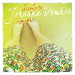 ดาวน์โหลดและฟังเพลง Surface พร้อมเนื้อเพลงจาก Johanna Demker