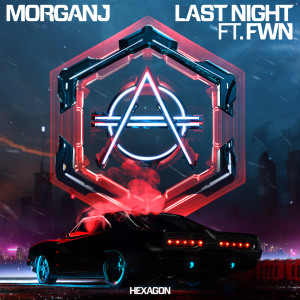 Dengarkan Last Night lagu dari MorganJ dengan lirik
