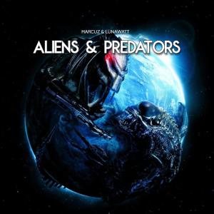 ดาวน์โหลดและฟังเพลง Aliens & Predators พร้อมเนื้อเพลงจาก Marcuz