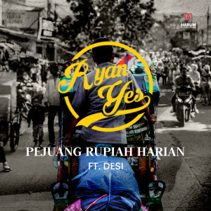 Dengarkan Pejuang Rupiah Harian lagu dari Ryan yes dengan lirik