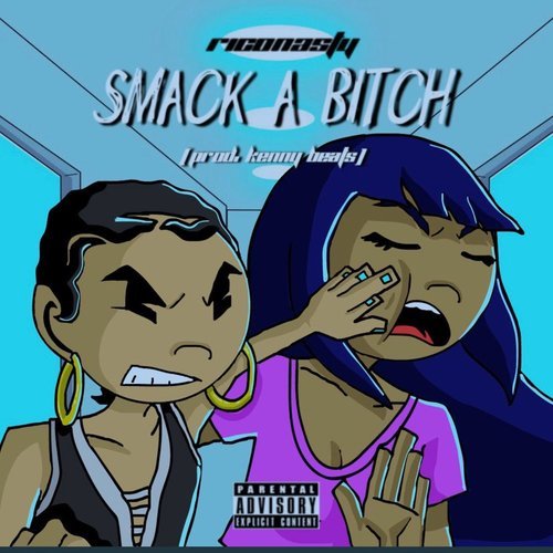 Smack a Bitch (Explicit)