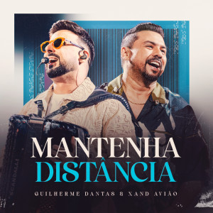 Album Mantenha Distância (Ao Vivo) from Guilherme Dantas