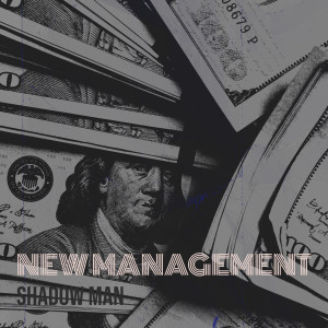 Listen to New Management (Explicit) song with lyrics from Shadow Man