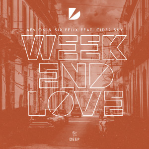 Dengarkan Weekend Love lagu dari Aevion dengan lirik