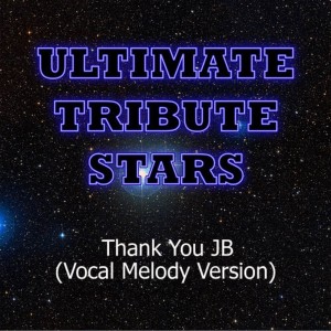 Ultimate Tribute Stars的專輯Lexxi Saal & The Beliebers - Thank You JB (Vocal Melody Version)