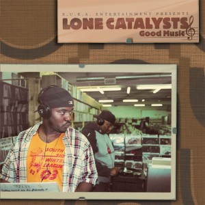 Dengarkan Good Music lagu dari Lone Catalysts dengan lirik