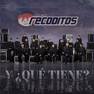 Banda Los Recoditos的專輯Y ¿Qué Tiene? (Explicit)