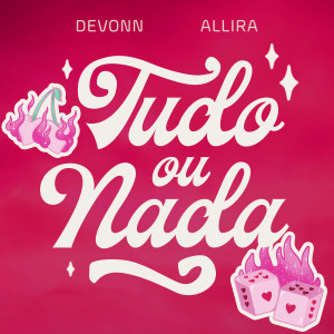 收聽Allira的Tudo ou Nada (Explicit)歌詞歌曲