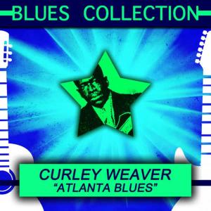 Curley Weaver的專輯Blues Collection: Atlanta Blues