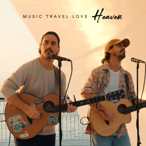 ดาวน์โหลดและฟังเพลง Heaven พร้อมเนื้อเพลงจาก Music Travel Love