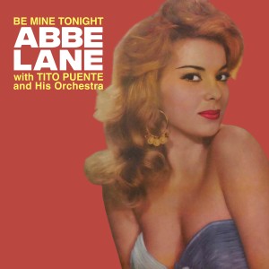 Album Be Mine Tonight (feat. Tito Puente) from Abbe Lane