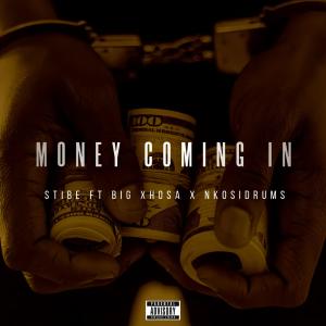 Big Xhosa的專輯Money coming in (feat. Big Xhosa & NkosiDrums)
