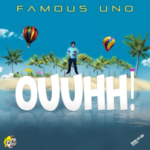 Album Ouuhh! from Famous Uno