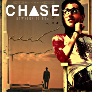 收聽Chase的Nowhere to Run歌詞歌曲