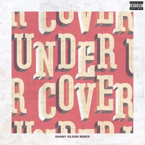 收聽Kehlani的Undercover (Danny Olson Remix) (Explicit)歌詞歌曲