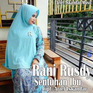 Listen to Sentuhan Ibu song with lyrics from Rani Rusdy