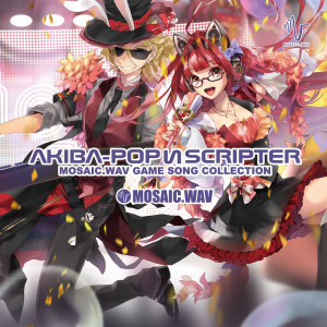 Album AKIBA-POP SCRIPTER～MOSAIC.WAV GAME SONG COLLECTION～ from MOSAIC.WAV
