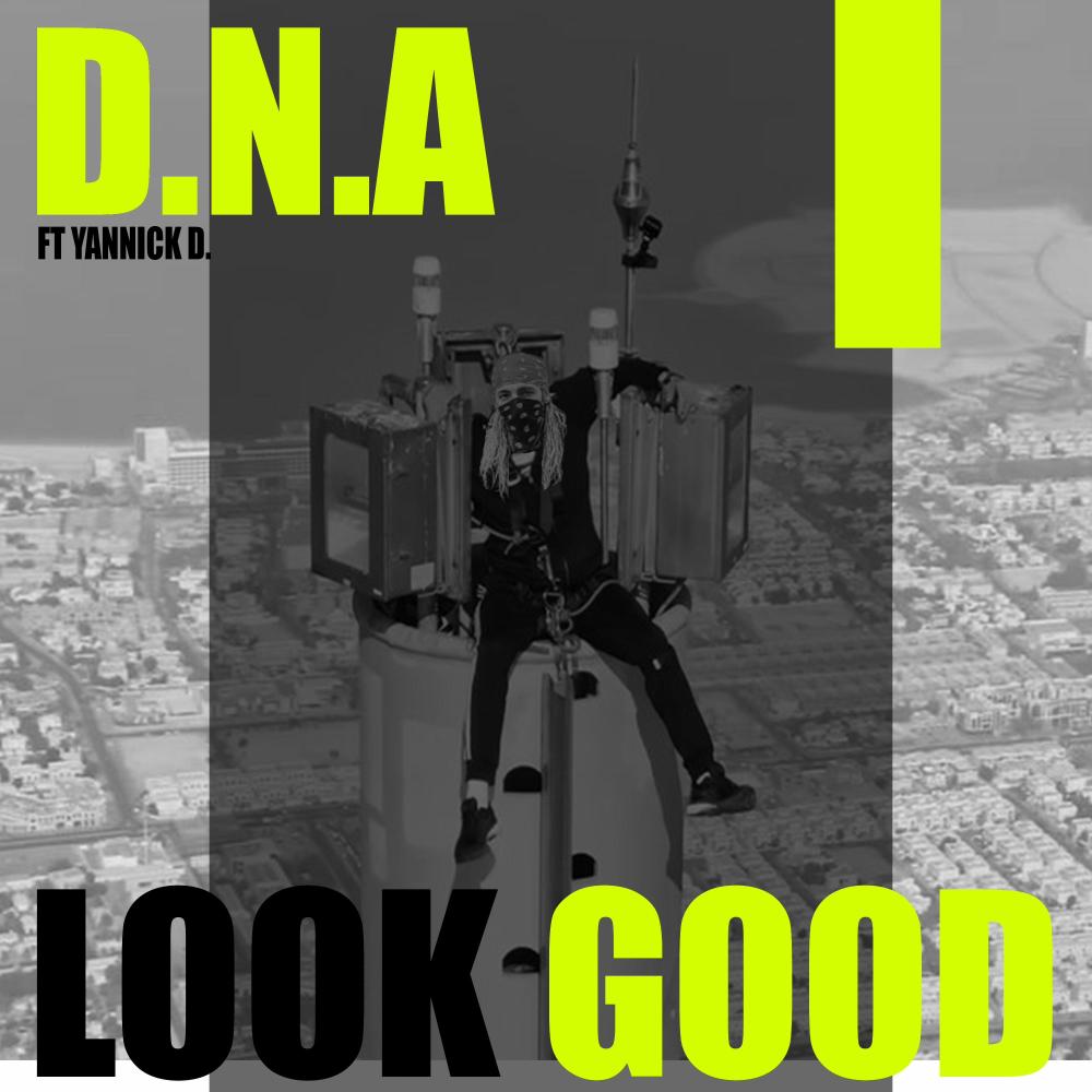Look Good (feat. Yannick D.) (Explicit)