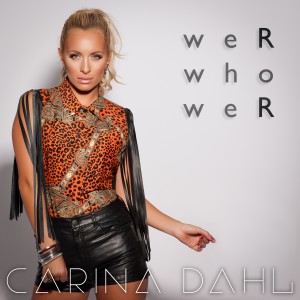 收聽Carina Dahl的We Are Who We Are歌詞歌曲