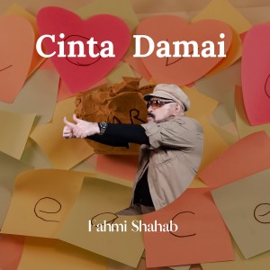 Dengarkan Cinta Damai lagu dari Fahmi Shahab dengan lirik