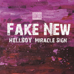 收听HELLBOY的Fake New (伴奏)歌词歌曲