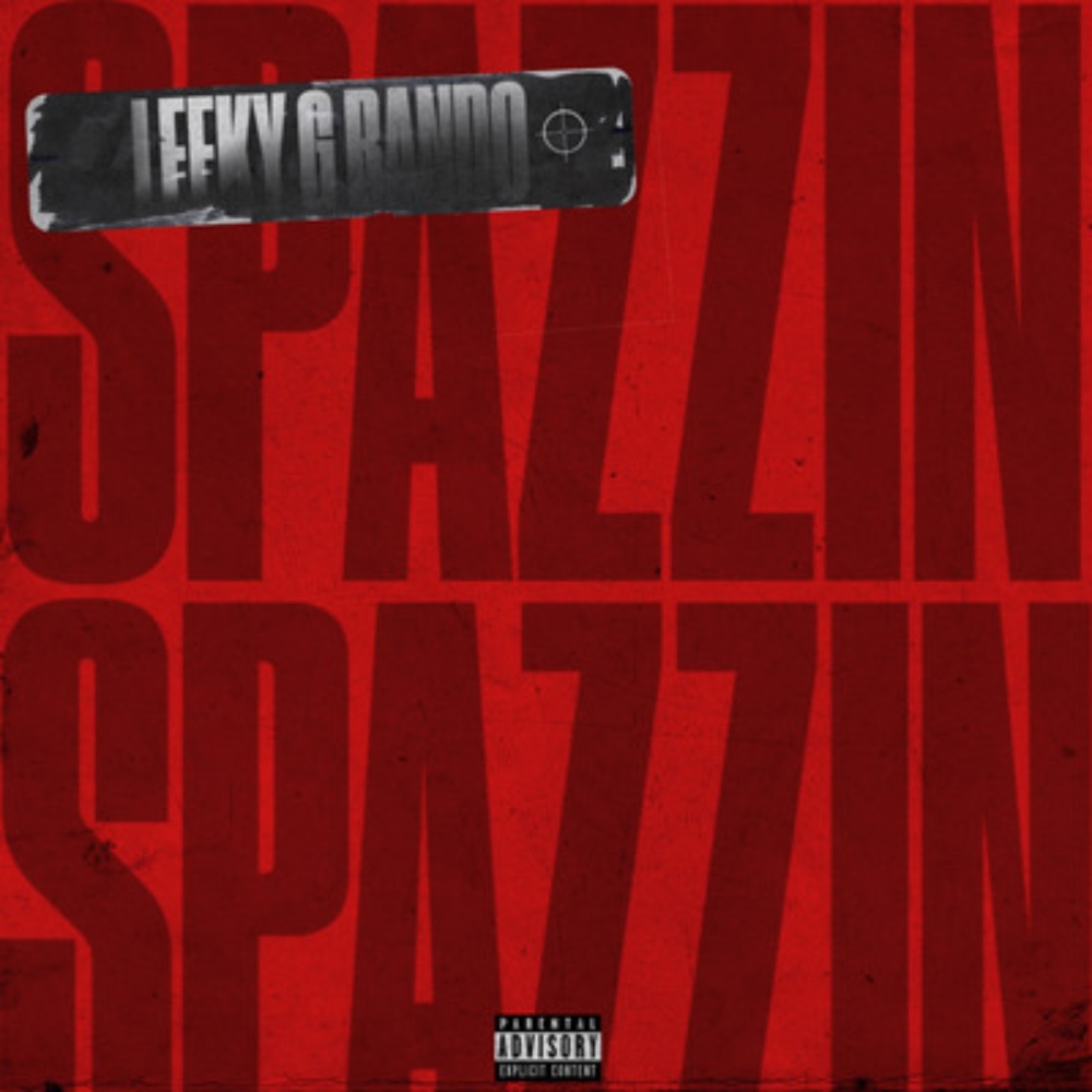 Spazzin (Explicit)