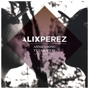 收聽Alix Perez的Annie's Song (SPY remix)歌詞歌曲