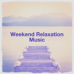 Album Weekend Relaxation Music from 