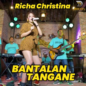 Listen to Bantalan Tangane song with lyrics from Richa Christina