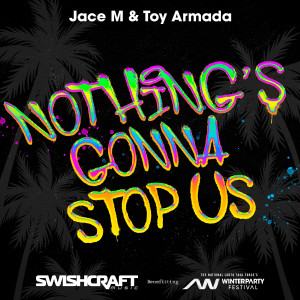 Jace M的專輯Nothing's Gonna Stop Us