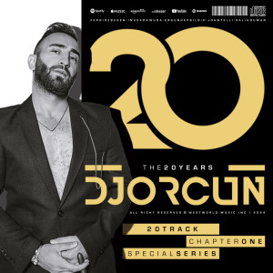 DJ Orcun的專輯THE 20 YEARS (Deep House Mix)