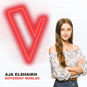 ดาวน์โหลดและฟังเพลง Different Worlds (The Voice Australia 2018 Performance|Live) พร้อมเนื้อเพลงจาก Aja Elshaikh