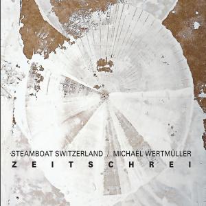 收聽Steamboat Switzerland的Zeitschrei # III歌詞歌曲