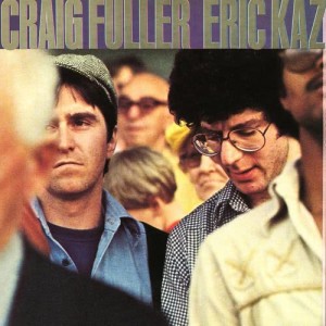 Eric Kaz的專輯Craig Fuller / Eric Kaz (Expanded Edition)