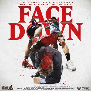 ดาวน์โหลดและฟังเพลง FACE DOWN (Explicit) พร้อมเนื้อเพลงจาก SLATT 47