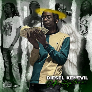 Album Dollar Sign Forever (Explicit) from Diesel Kenevil